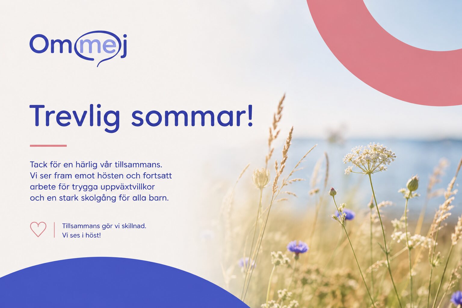 Sommaren är här och vi blickar framåt tillsammans